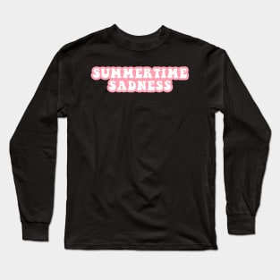 Summertime Sadness Long Sleeve T-Shirt